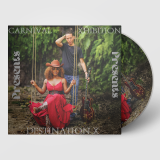 Carnival Xhibition - Destination X (CD)